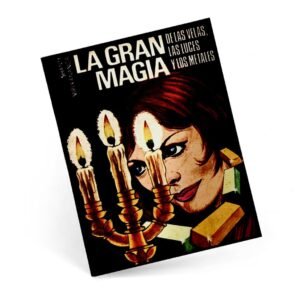 La gran magia de las velas, las luces y los metales